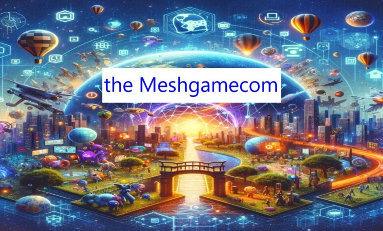 the Meshgamecom