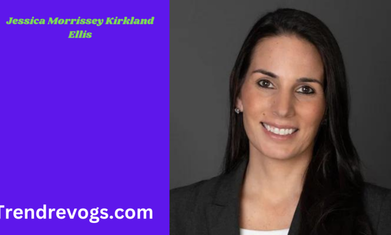 Jessica Morrissey Kirkland Ellis