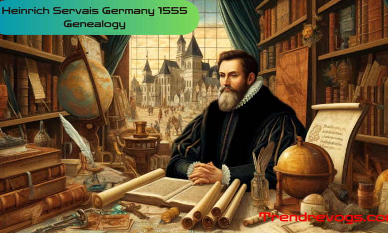 Heinrich Servais Germany 1555 Genealogy