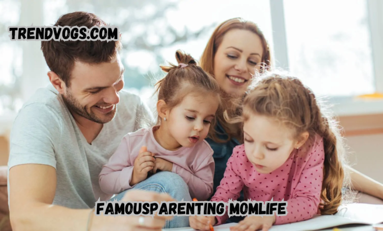 FamousParenting MomLife