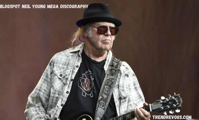 Blogspot Neil Young Mega Discography