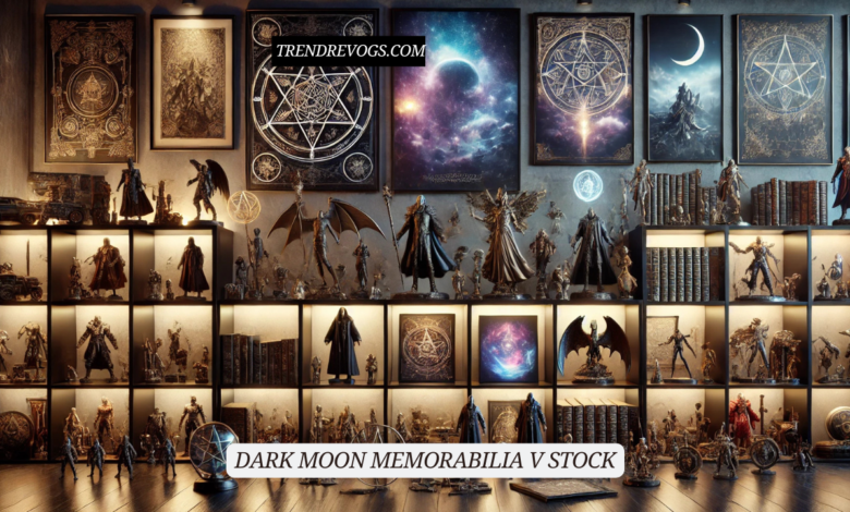 Dark Moon Memorabilia V Stock