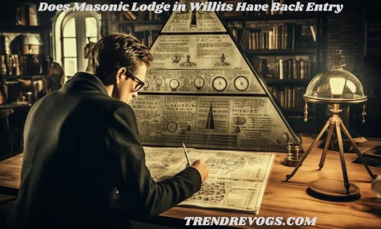 Does Masonic Lodge in Willits Have Back Entry