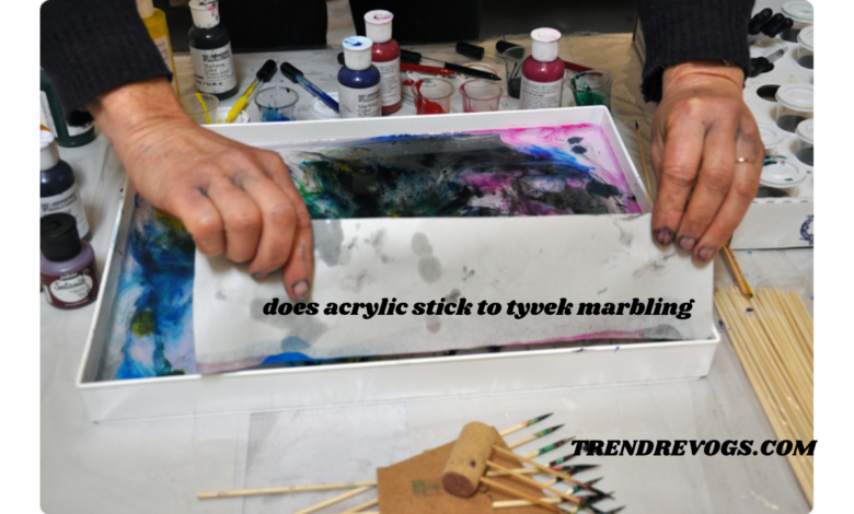 does acrylic stick to tyvek marbling