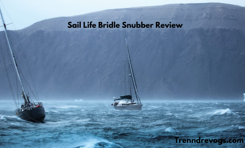 Sail Life Bridle Snubber Review